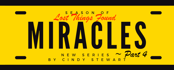 Season of Miracles ~ Part 4 ~ Lost Things Found