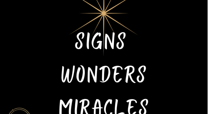 Signs, Wonders, and Miracles