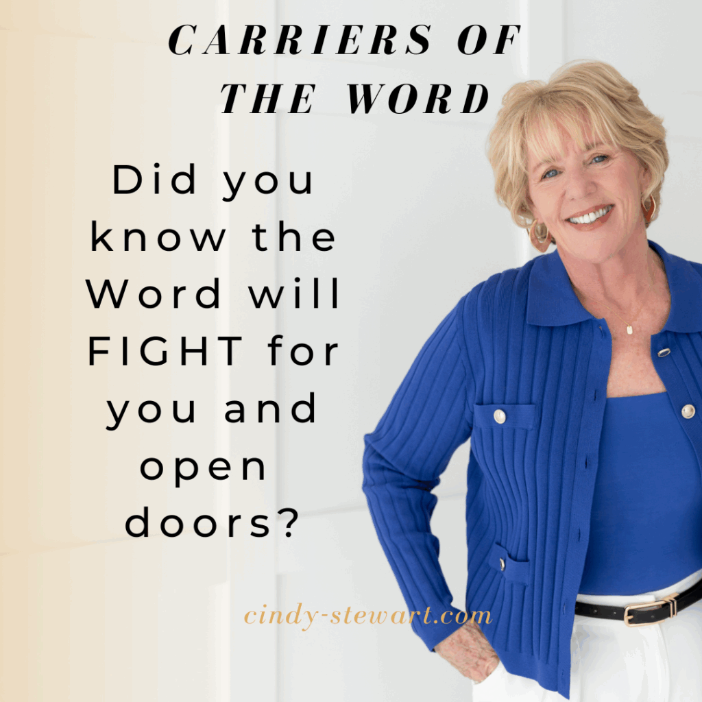 Did you know that the Word will FIGHT for you and open doors?