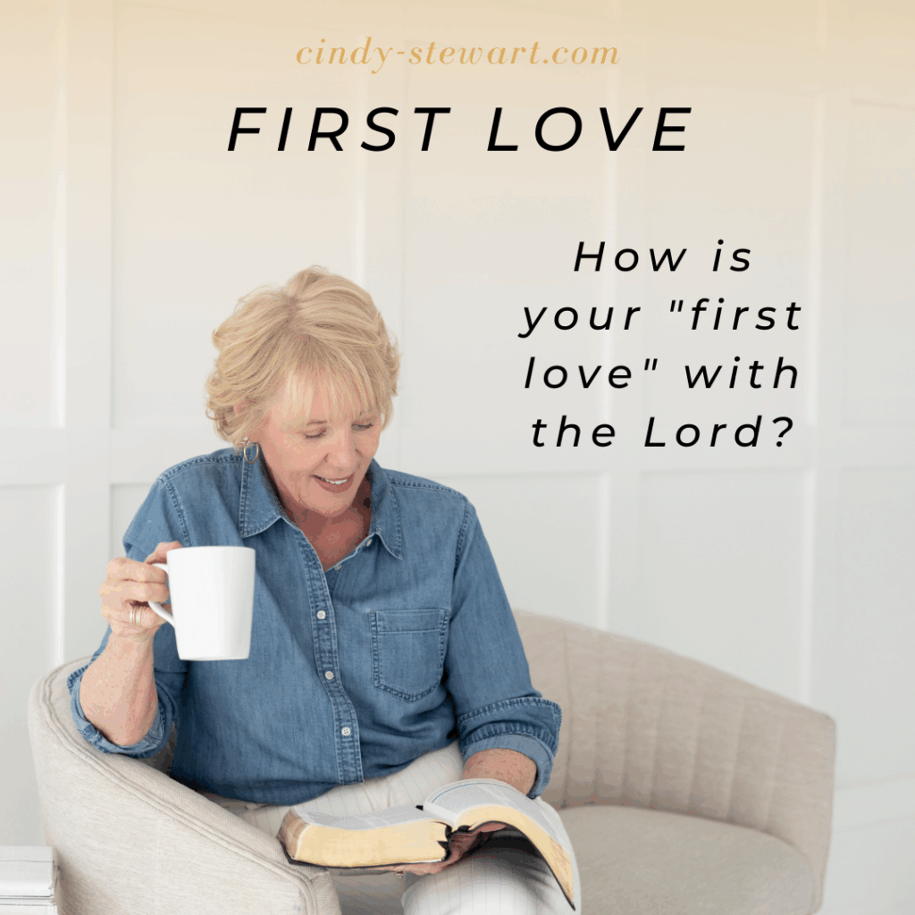 How is your "first love" with the Lord?